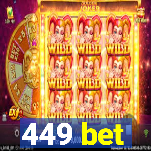 449 bet